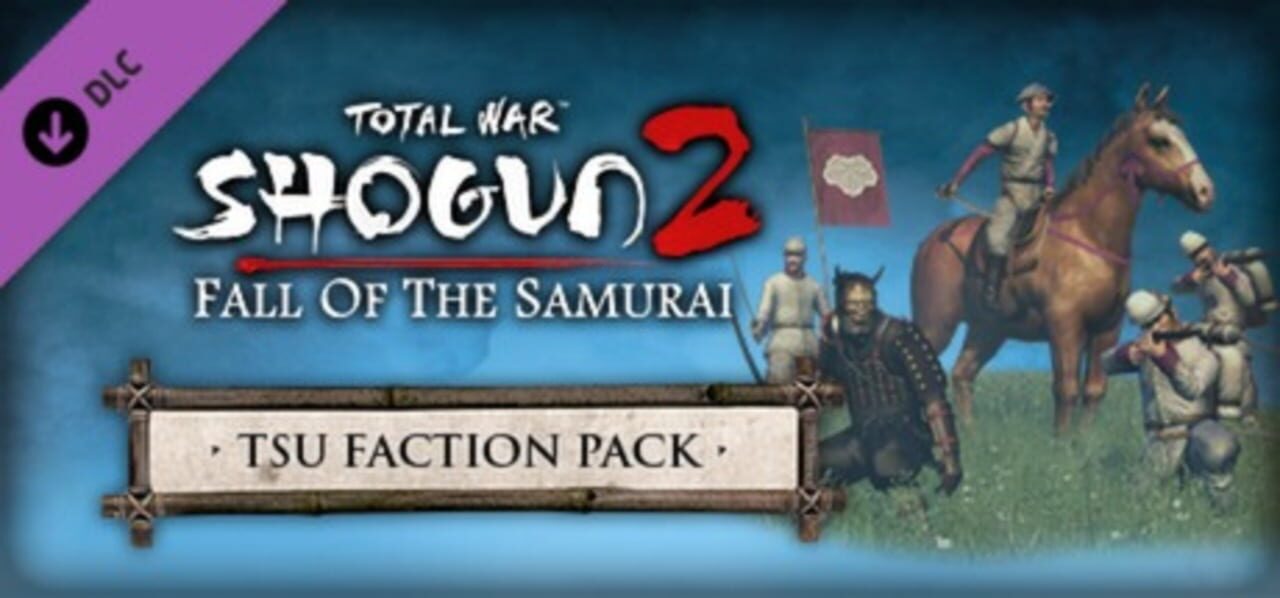 Total War: Shogun 2 - Fall of the Samurai: The Tsu Faction Pack Free PC Install